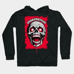 Orgasmatron Hoodie